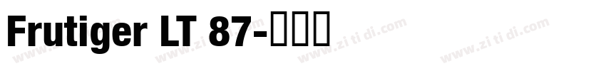 Frutiger LT 87字体转换